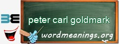 WordMeaning blackboard for peter carl goldmark